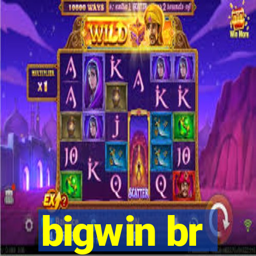 bigwin br